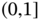 left-parenthesis 0 comma 1 right-bracket