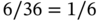 6 slash 36 equals 1 slash 6