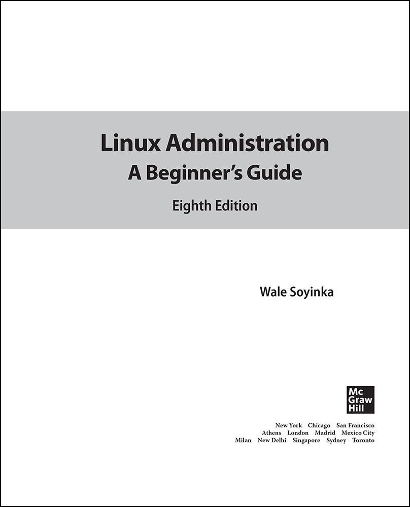 Title Page - Linux Administration: A Beginner's Guide, Eighth Edition ...