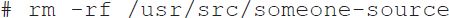 The command to delete the u s r, s r c, someone hyphen source directory along with its files and subdirectories.