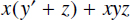 x parenthesis open y prime plus z parenthesis close plus x y z.