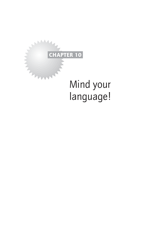 CHAPTER 10 Mind your language!