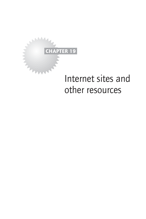 Chapter 19 Internet sites and other resources