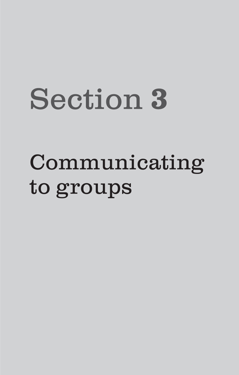 Section 3 Communicating to groups