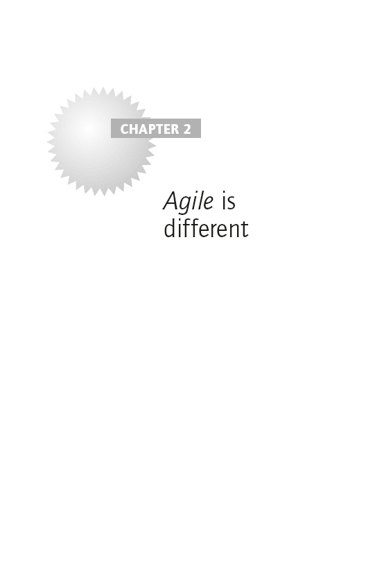 CHAPTER 2: Agile is different