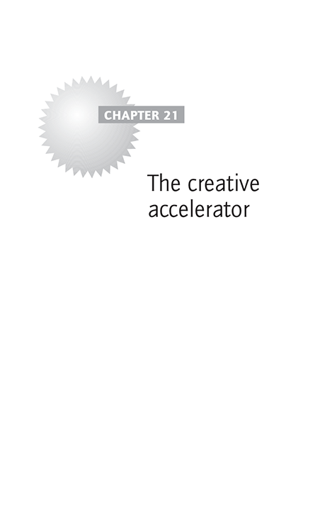 Chapter 21 The creative accelerator