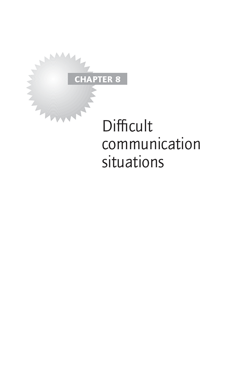 CHAPTER 8 Difficult communication situations