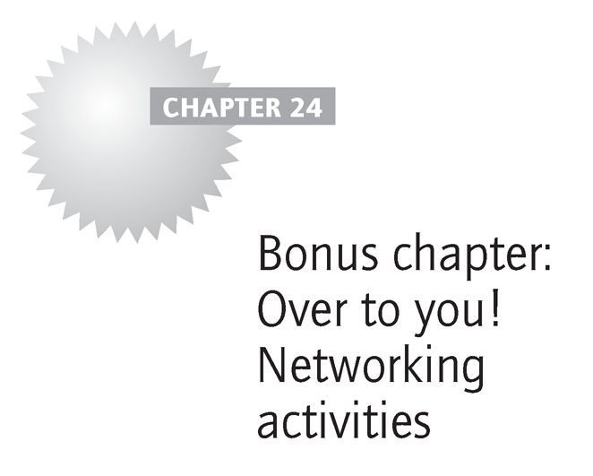 Bonus chapter: Over to you! Networking activities