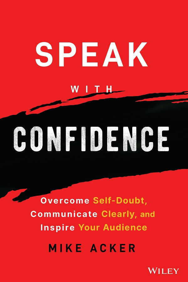 Cover: Speak with Confidence by Mike Acker