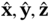 ModifyingAbove bold x With bold Ì‚ comma ModifyingAbove bold y With bold Ì‚ comma ModifyingAbove bold z With bold Ì‚