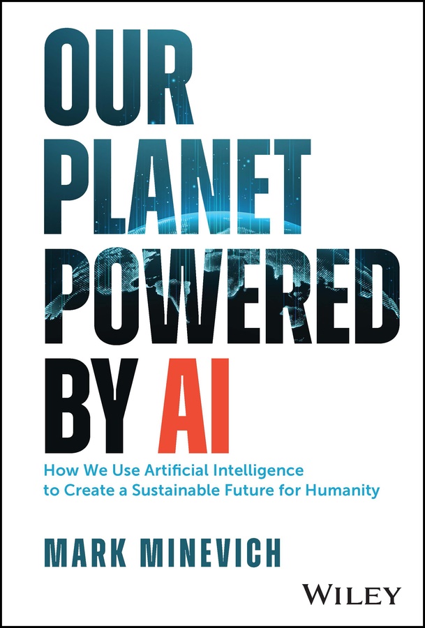 Cover: Our Planet Powered by AI by Mark Minevich