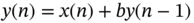 y left-parenthesis n right-parenthesis equals x left-parenthesis n right-parenthesis plus italic b y left-parenthesis n minus 1 right-parenthesis