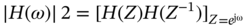 StartAbsoluteValue upper H left-parenthesis omega right-parenthesis EndAbsoluteValue 2 equals left-bracket upper H left-parenthesis upper Z right-parenthesis upper H left-parenthesis upper Z Superscript negative 1 Baseline right-parenthesis right-bracket Subscript upper Z Baseline Subscript equals e Sub Superscript j omega