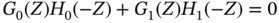 upper G 0 left-parenthesis upper Z right-parenthesis upper H 0 left-parenthesis negative upper Z right-parenthesis plus upper G 1 left-parenthesis upper Z right-parenthesis upper H 1 left-parenthesis negative upper Z right-parenthesis equals 0