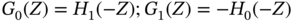 upper G 0 left-parenthesis upper Z right-parenthesis equals upper H 1 left-parenthesis negative upper Z right-parenthesis semicolon upper G 1 left-parenthesis upper Z right-parenthesis equals minus upper H 0 left-parenthesis negative upper Z right-parenthesis