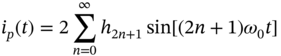 i Subscript p Baseline left-parenthesis t right-parenthesis equals 2 sigma-summation Underscript n equals 0 Overscript infinity Endscripts h Subscript 2 n plus 1 Baseline sine left-bracket left-parenthesis 2 n plus 1 right-parenthesis omega 0 t right-bracket