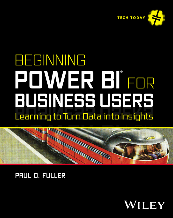 Cover: Beginning Power BI® for Business Users by Paul D. Fuller