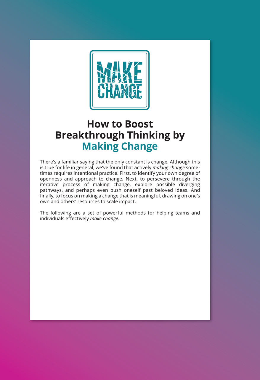 An illustration of How to Boost Breakthrough Thinking by Making Change.