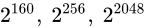 2 Superscript 160 Baseline comma 2 Superscript 256 Baseline comma 2 Superscript 2048