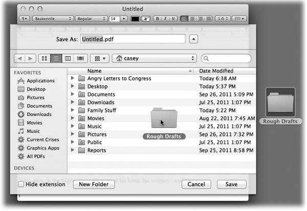 The quickest way to specify a folder location is to drag the icon of any folder or disk from your desktop directly into the Save or Open sheet. Mac OS X instantly displays the contents of that folder or disk.