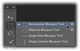 You’ll spend loads of time making selections with the Rectangular and Elliptical Marquee tools. To summon this menu, click the second item from the top of the Tools panel and hold down your mouse button until the menu of additional tools appears.