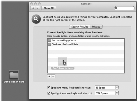 You can add disks, partitions, or folders to the list of non-searchable items by dragging them into this window. Or, if the private items aren’t visible at the moment, you can click the button, navigate to your hard drive, select the item, and then click Choose. To remove something from this list, click it and then press the Delete key or click the button.