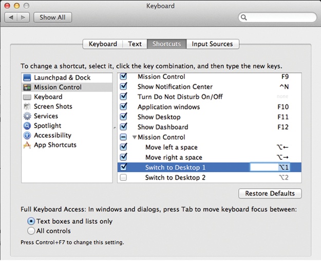 To control Spaces from the keyboard, open →System Preferences→Keyboard. Click Keyboard Shortcuts and then Mission Control. As shown here, Apple has preassigned keyboard shortcuts to your various Spaces—but they’re not turned on yet. Turn on the checkboxes for the shortcuts you want. (You can change those shortcuts here, too.)