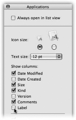 The checkboxes you turn on in the View Options dialog box determine which columns of information appear in a list view window. Many people live full and satisfying lives with only the three default columns—Date Modified, Kind, and Size—turned on. But the other columns can be helpful in special circumstances; the trick is knowing what information appears there.