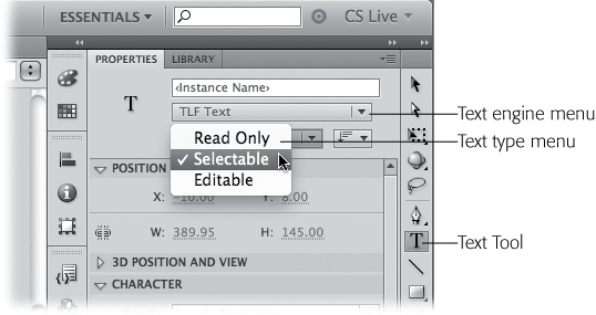 After you choose the Text tool, you need to use the drop-down menus to choose the text engine and the text type. Your choices determine how the text functions in your animation. The menu shown here lists the text types available when you've chosen the TLF text engine.