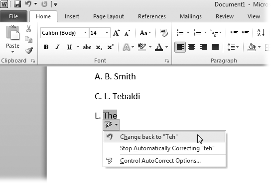 Use the AutoCorrect Options button to undo corrections that you don’t want. Click Control AutoCorrect Options to open the AutoCorrect dialog box (page 123).