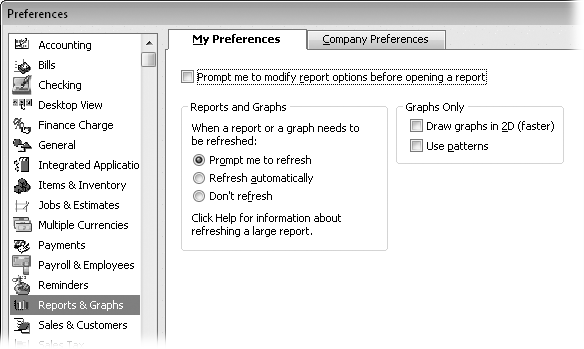 Keeping reports up-to-date with the information in your company’s QuickBooks file can be time-consuming. To accommodate the inclinations of each person who logs into QuickBooks, the preferences on the My Preferences tab control how QuickBooks updates reports and graphs.