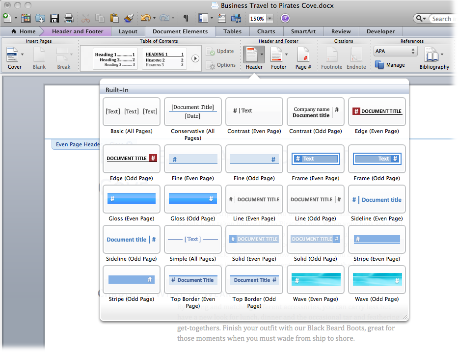 For a quick and easy review of the different header and footer styles, use the ribbon. Go to Document Elements→Header and Footer and click one of the menus. The Header menu is shown here. To apply the style and its contents, just click one of the options.