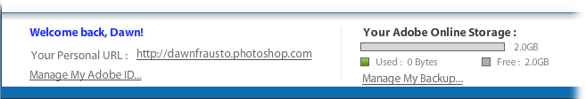 Once you sign into your Photoshop.com account, the bottom of the Welcome screen tells you how much of your online storage space you’re currently using and includes a link for managing backups and syncing. You also see a link to your personalized web address (a helpful reminder).