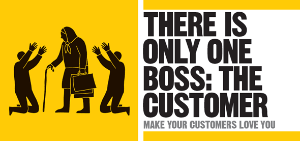 There only one boss: the customer • Make your you - The Business Book [Book]