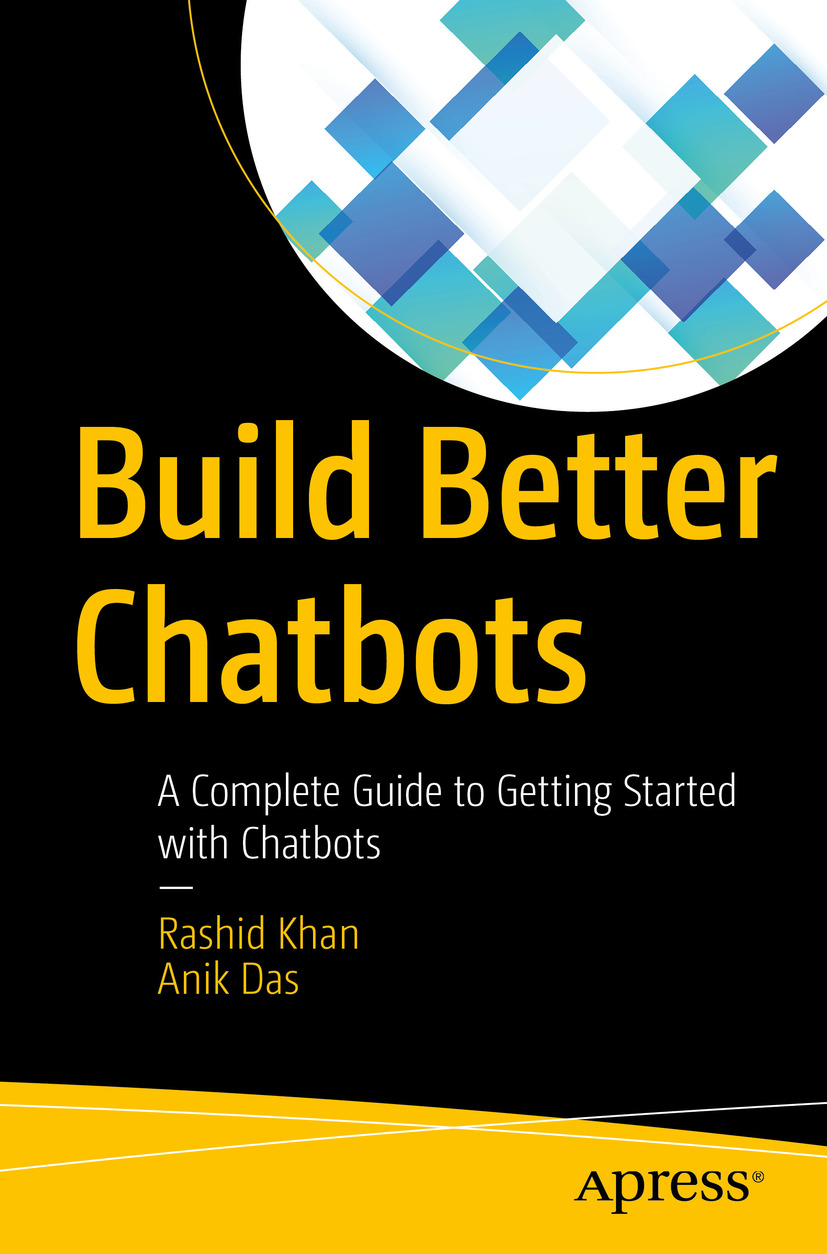 Cover - Build Better Chatbots: A Complete Guide To Getting Started With ...