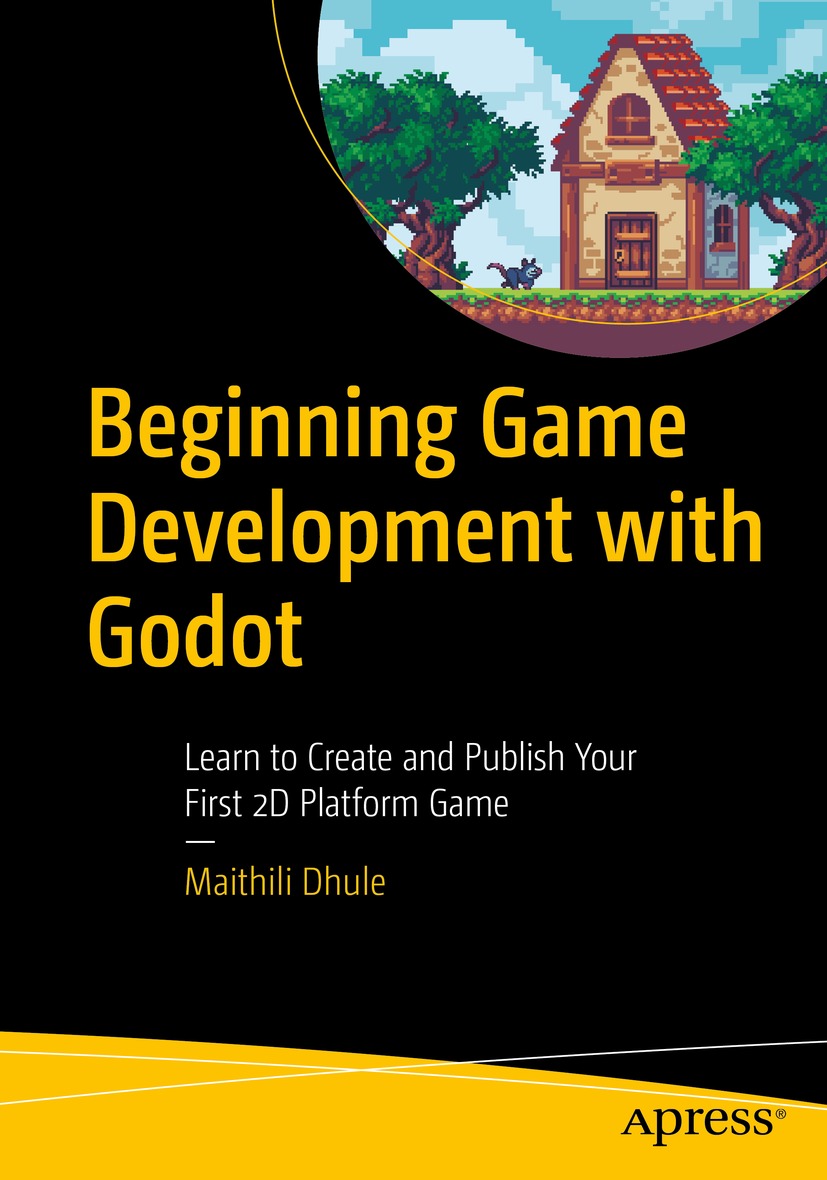 Cover - Beginning Game Development With Godot: Learn To Create And ...