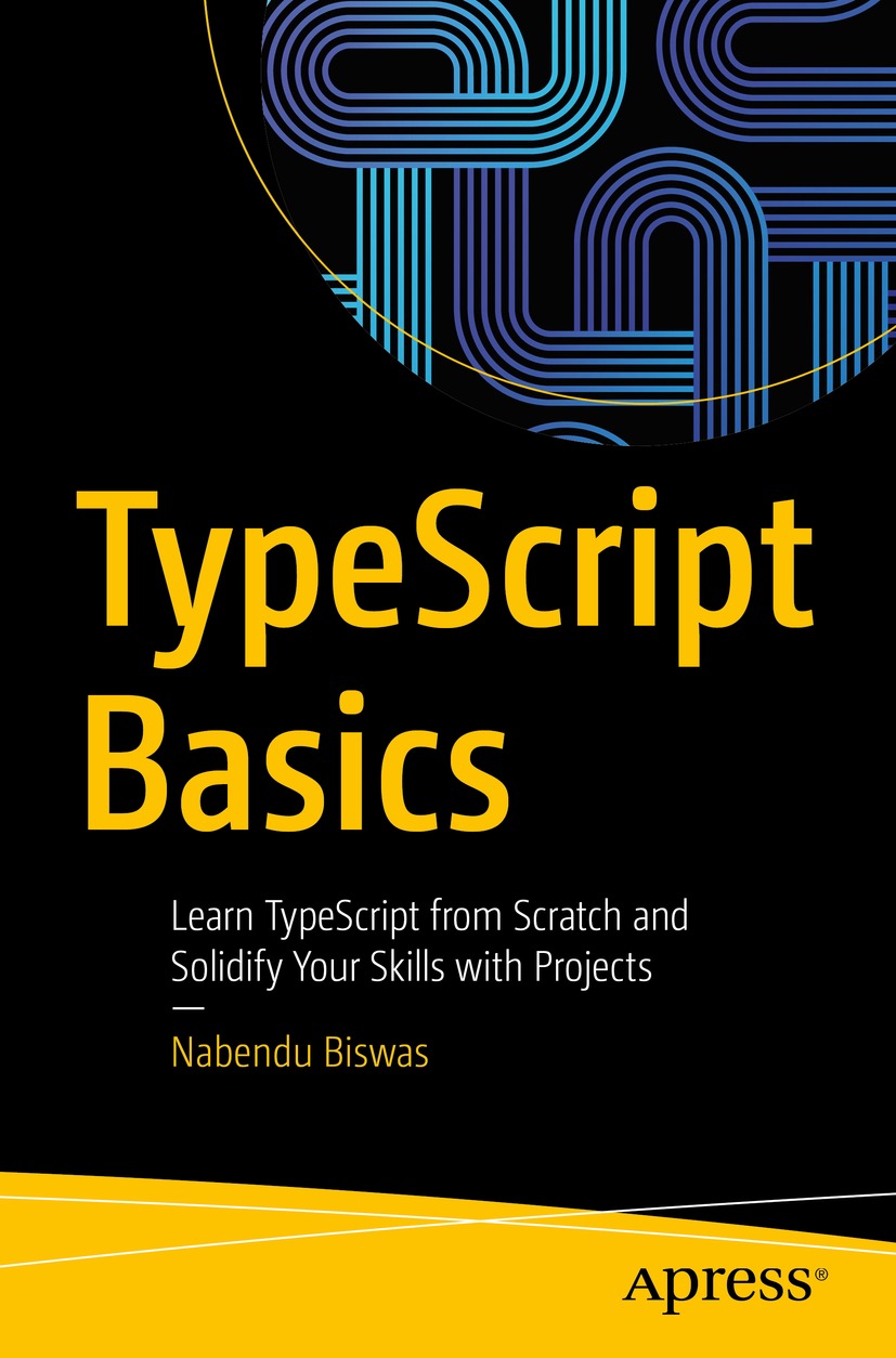 Cover - TypeScript Basics : Learn TypeScript From Scratch And Solidify ...