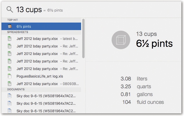 Spotlight is a units-conversion mastermind. If you simply type a quantity (without saying what you want it converted to), Spotlight displays five different conversions.