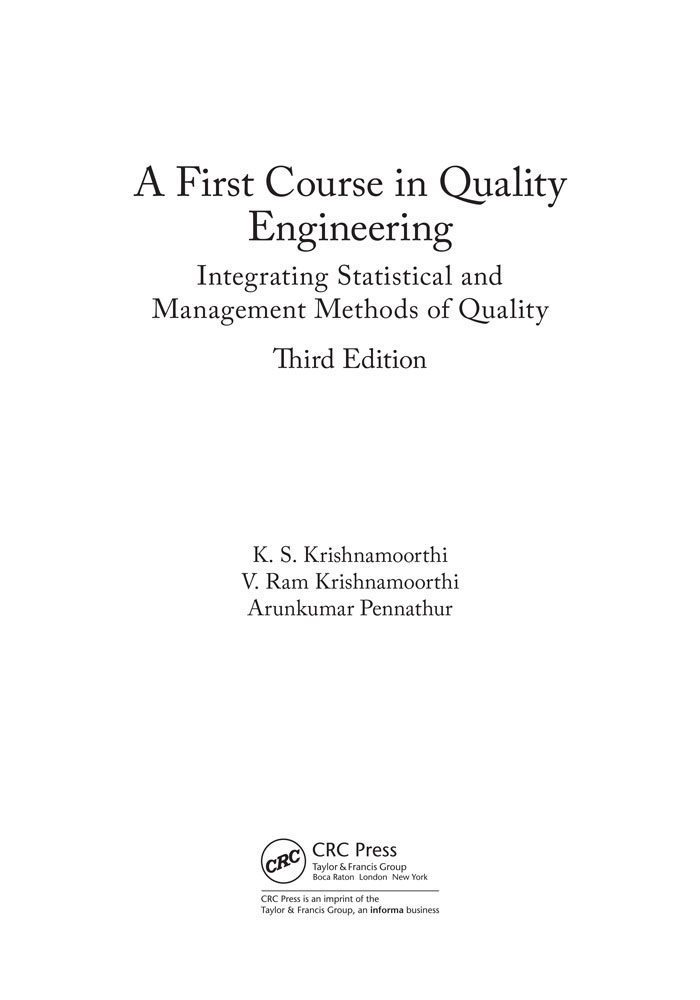 A First Course in Quality Engineering: Integrating Statistical and Management Methods of Quality