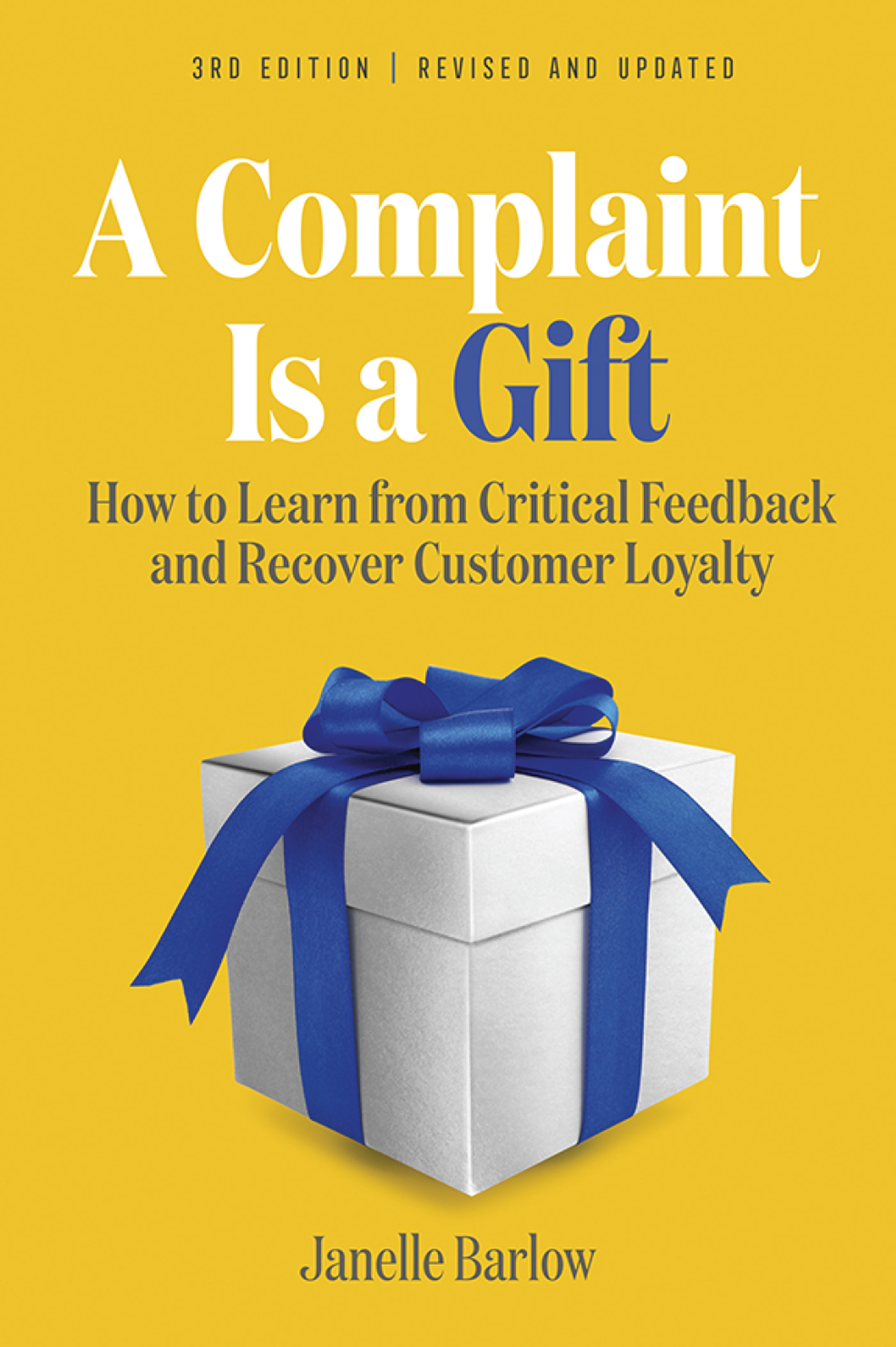 Cover: A Complaint Is a Gift, 3rd Edition