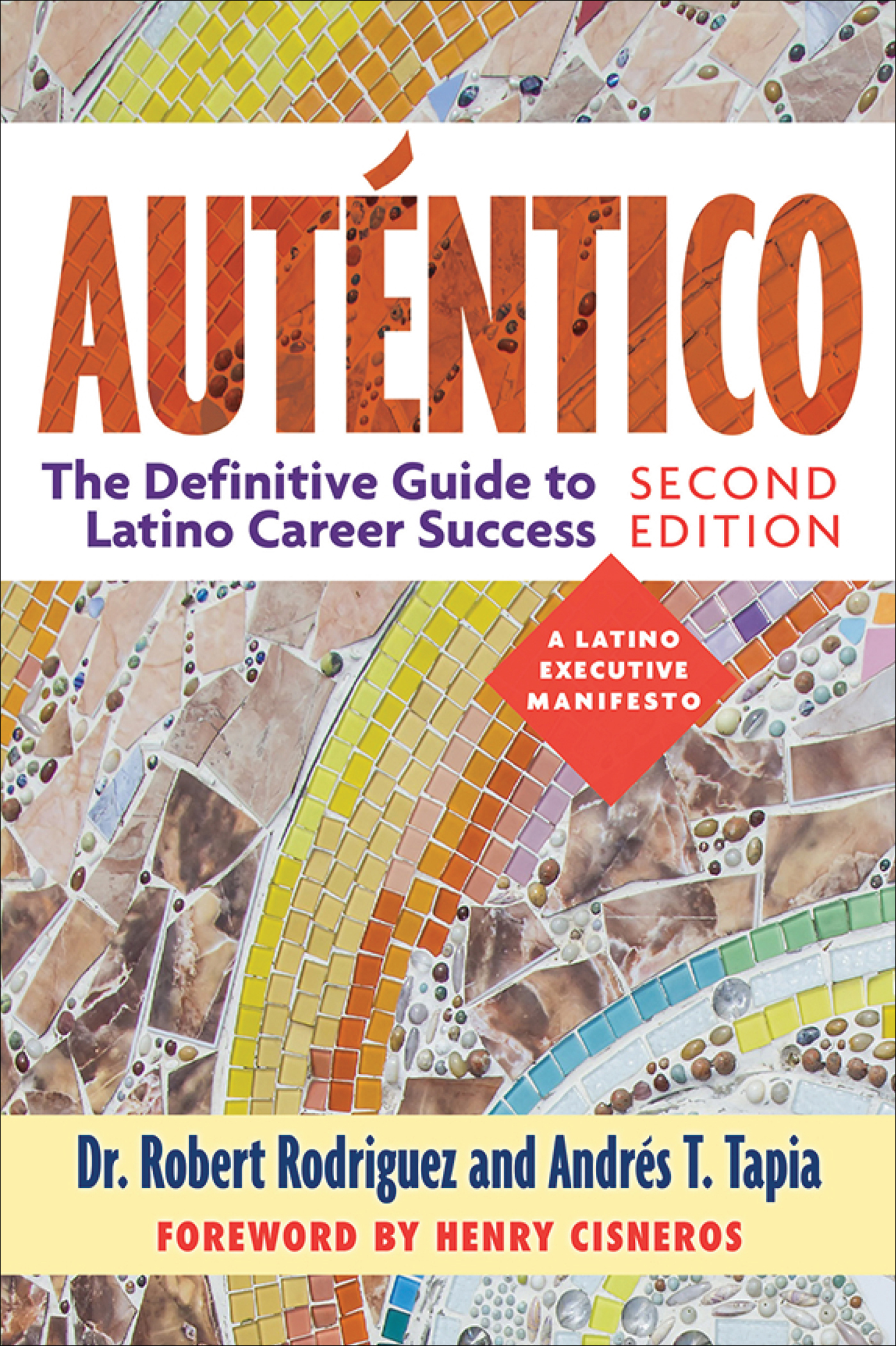 Cover: Auténtico: The Definitive Guide to Latino Career Success - Second Edition