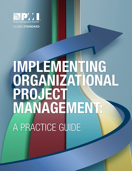 Cover Page - Implementing Organizational Project Management: A Practice ...