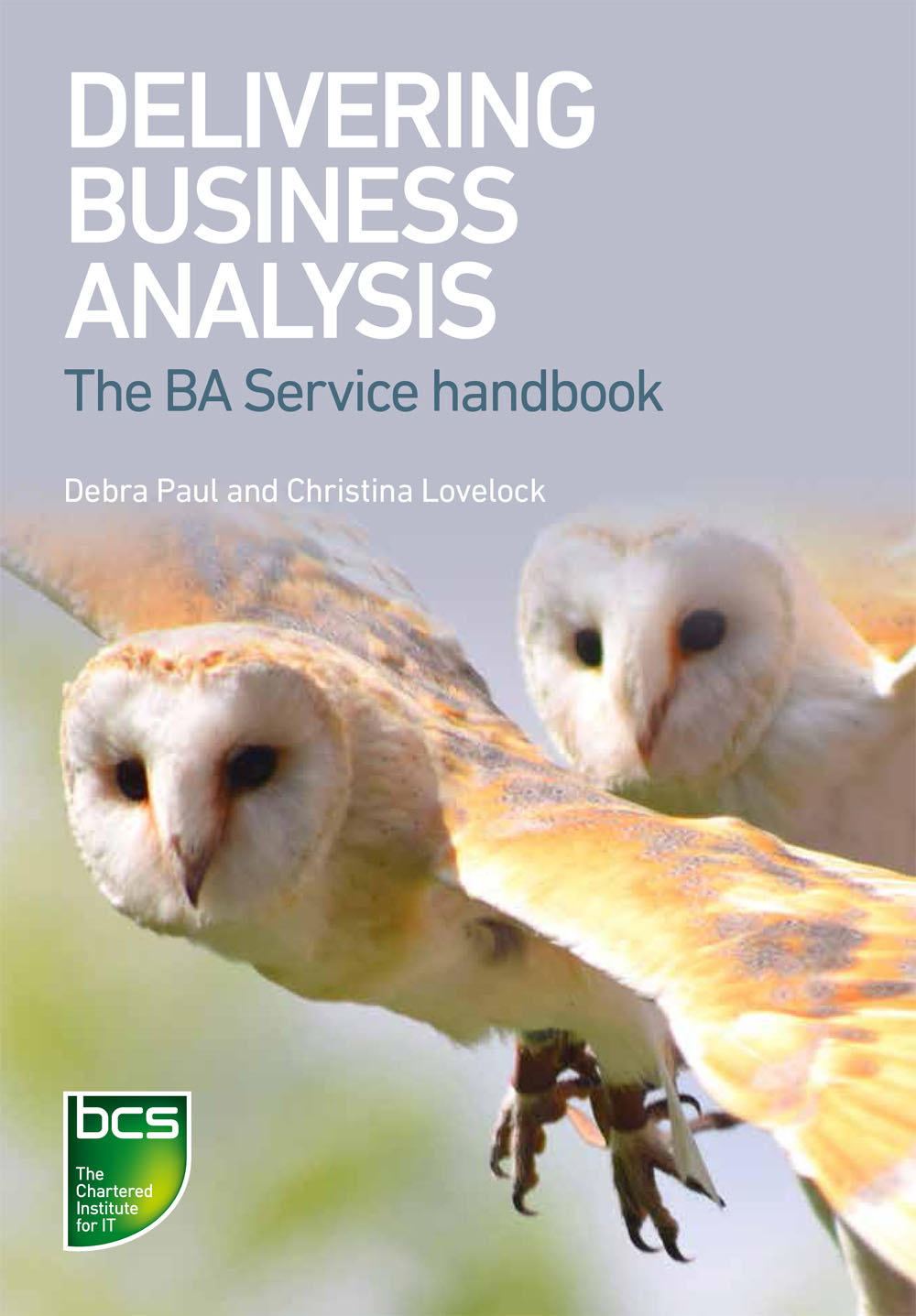 Front Cover - Delivering Business Analysis [Book]