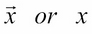 Vectors and matrices