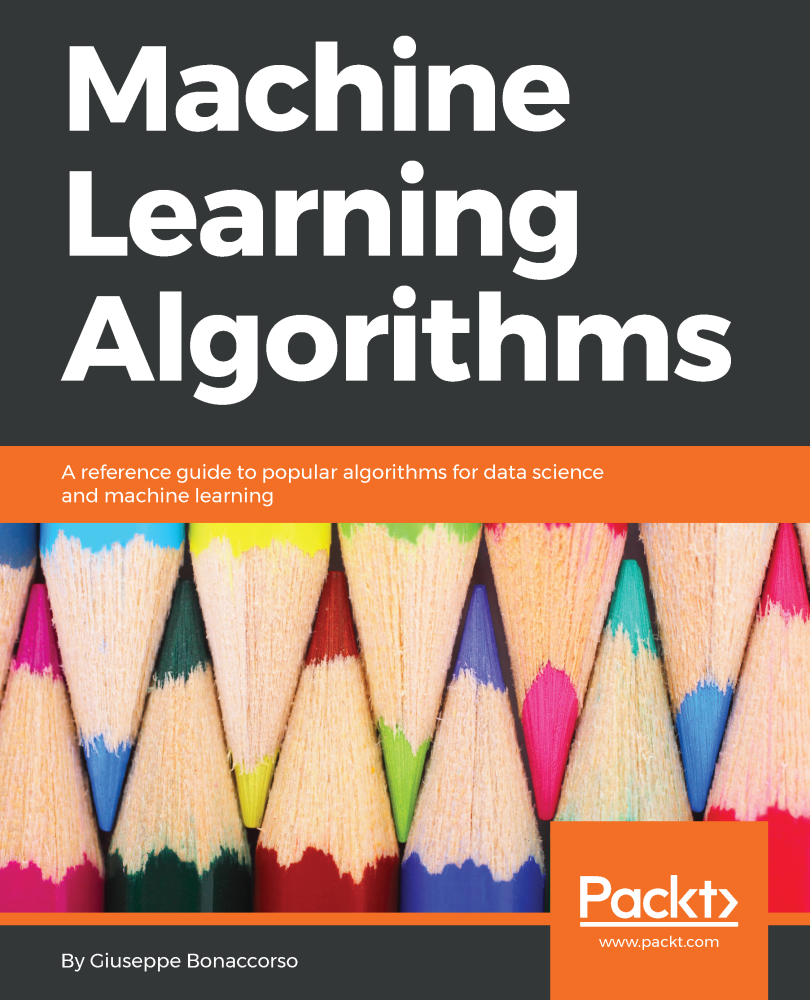 Machine Learning Algorithms - Machine Learning Algorithms [Book]