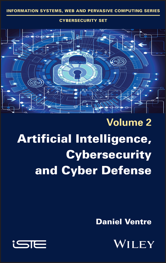 Cover - Artificial Intelligence, Cybersecurity and Cyber Defence [Book]