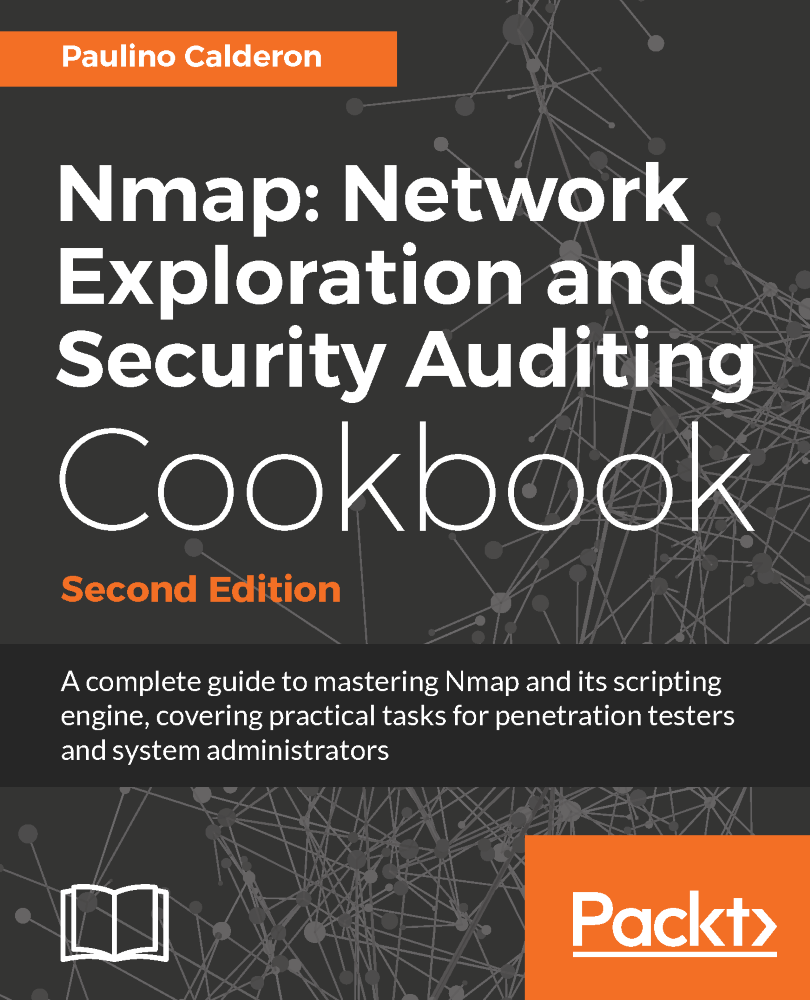 Nmap: Network Exploration and Security Auditing Cookbook - Second Edition - Nmap: Network 