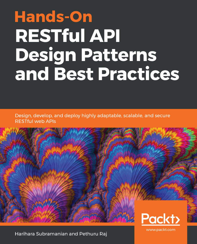 Hands-On RESTful API Design Patterns And Best Practices - Hands-On ...