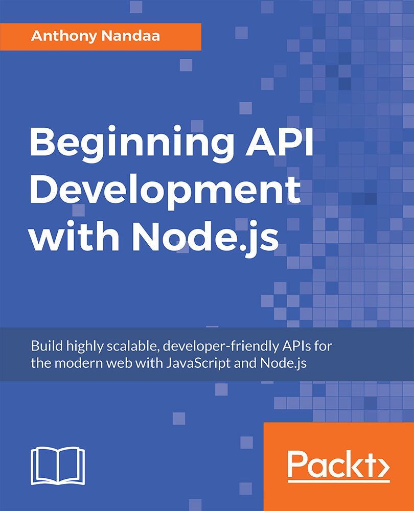 Beginning API Development With Node.js - Beginning API Development With ...