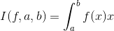 I(f,a,b) = \int_a^b {f(x)x}